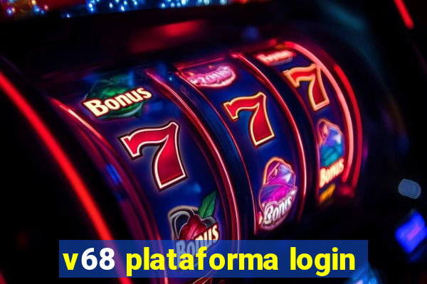 v68 plataforma login